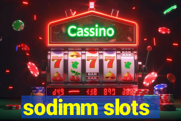 sodimm slots